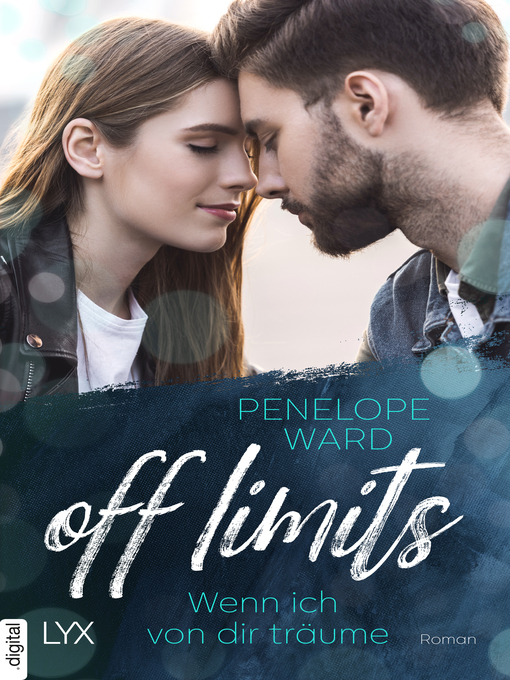 Title details for Off Limits--Wenn ich von dir träume by Penelope Ward - Available